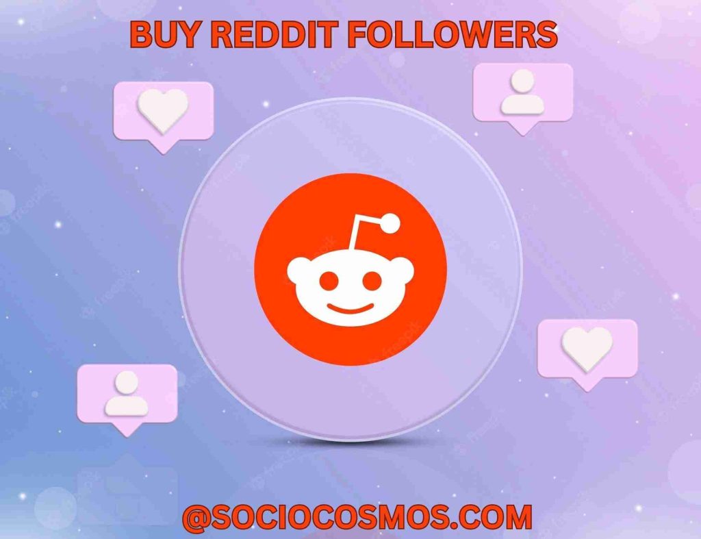 Buy Reddit Followers - Best Site 2023 | SocioCosmos